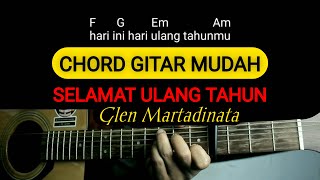 Kunci Gitar SELAMAT ULANG TAHUN - Glen Martadinata | Chord simple dan mudah untuk pemula