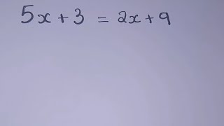 Solve 5x+3=2x+9 for x |Linear Equations