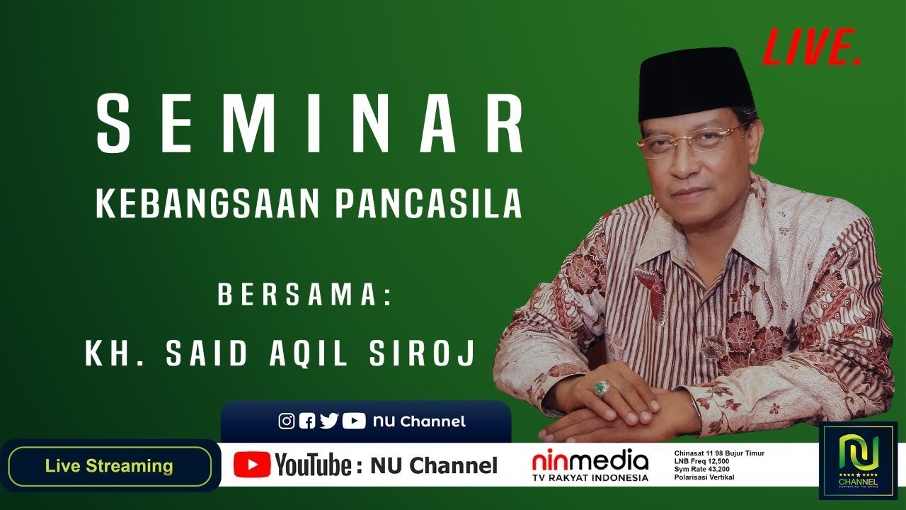 Live Seminar Kebangsaan Pancasila Bersama Kh Said Aqil Siroj Youtube