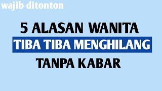 5 Alasan Wanita Tiba Tiba Menghilang Tanpa Kabar