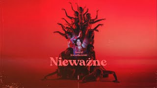 Dawid Kwiatkowski - Nieważne [ ]