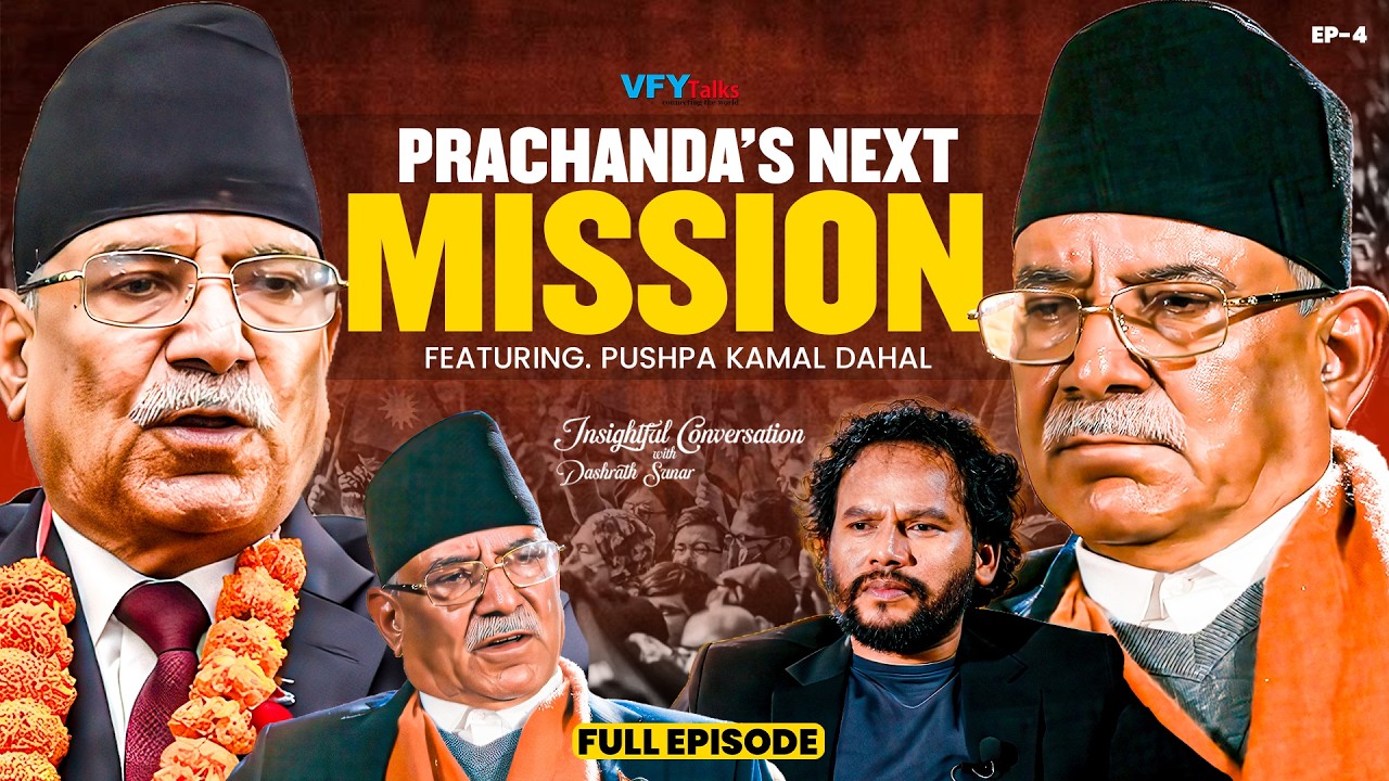 MY NEXT MISSION | Prachanda | Dashrath Sunar | Insightful Conversation @vfytalks