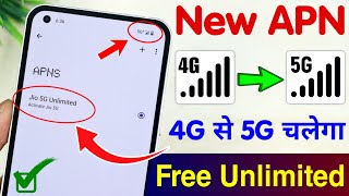 New APN Setting to Enable 5G in any Android Phone | 4G to 5G in Android | Free Unlimited Trick