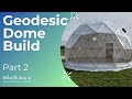 Geodesic Dome Build - Part 2