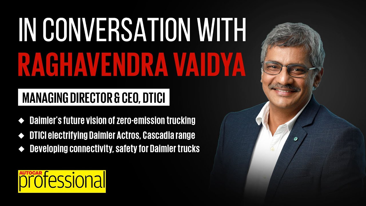 Interview | Raghavendra Vaidya, MD & CEO, Daimler Truck Innovation ...