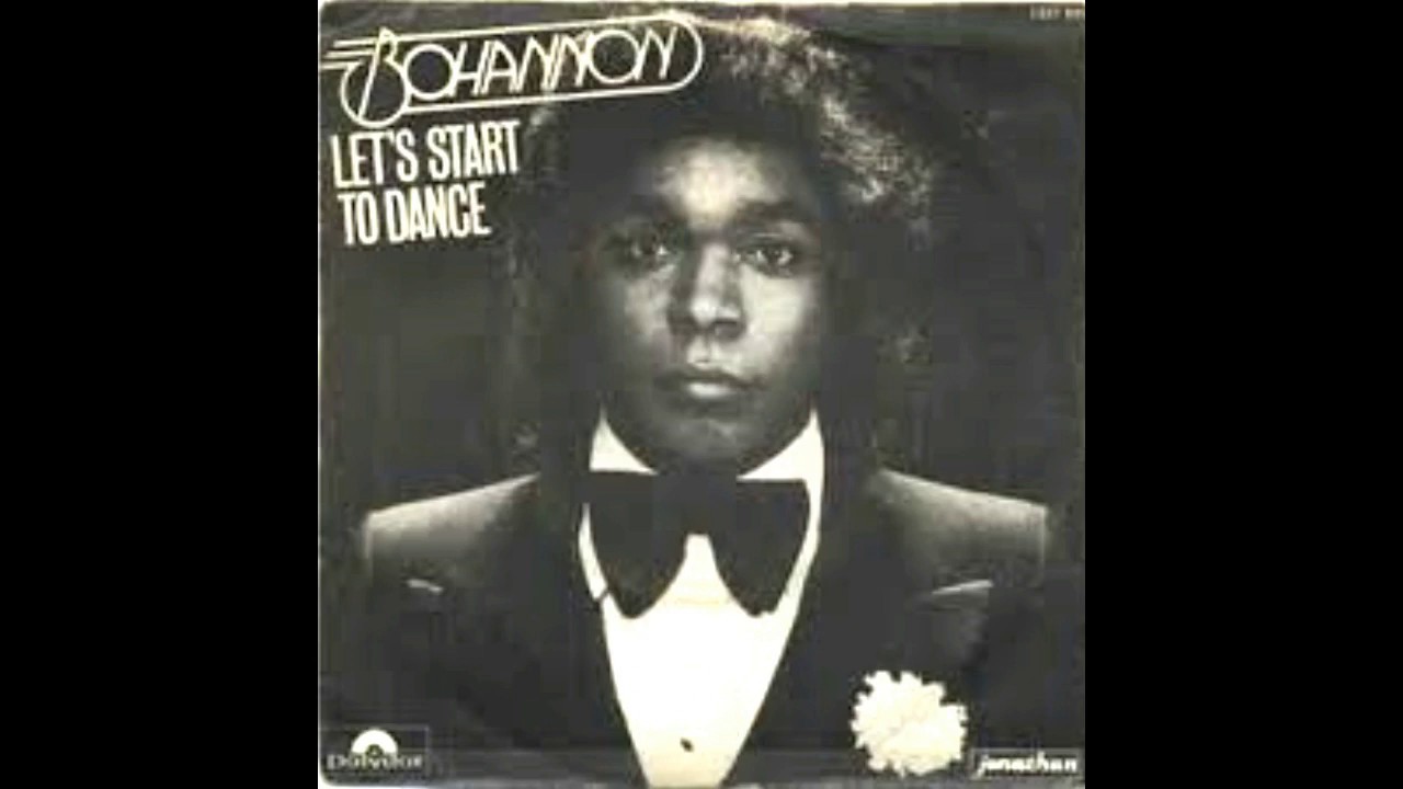 BOHANNON Let's Start The Dance - YouTube