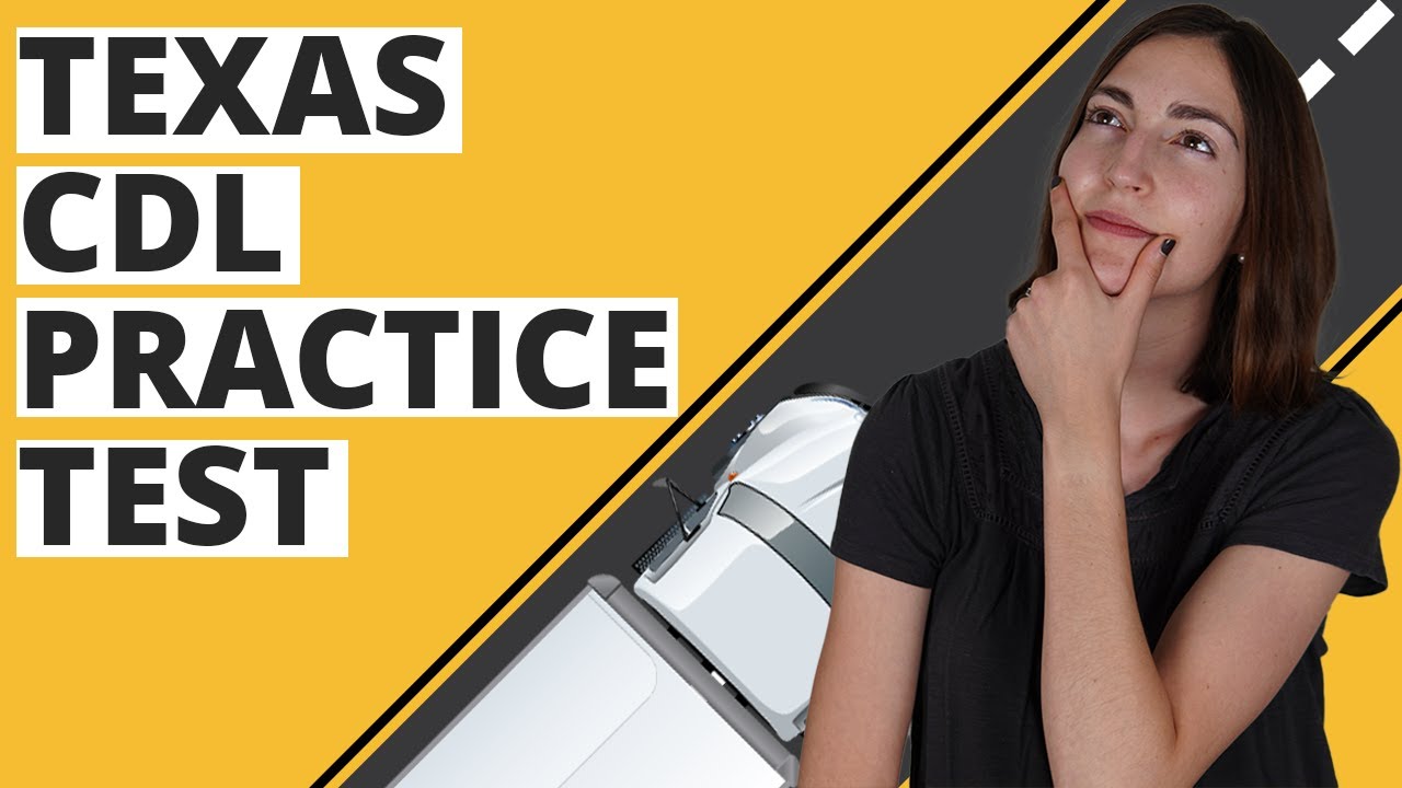 Texas CDL Practice Test 2023 (60 Questions with Explained Answers