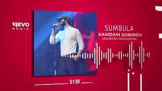 Xamdam Sobirov - Sumbula (Remix By Dj Baxrom)