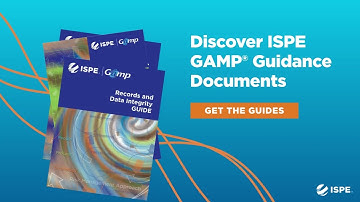 Are you up to date with current industry standards? Discover ISPE GAMP® Guidance Documents: