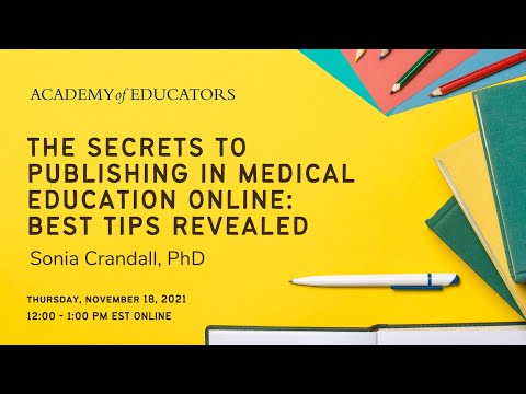 The Secrets to Publishing in Medical Education Online: Best Tips Revealed | Sonia Crandall, PhD