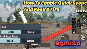 How Enable Quick Scope In Bgmi \ Pubg 2.0 Update ||How To Enable"Quick Scope Switch" And Peek & Fire