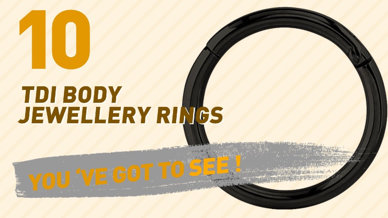 Tdi Body Jewellery Rings Top 10 Collection // UK New & Popular 2017