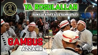 AZZAHIR (GAMBUSAN) - YA ROSULALLAH | YAN LUCKY FEAT AFI | AZZAHIR LIVE MRANGGEN DEMAK