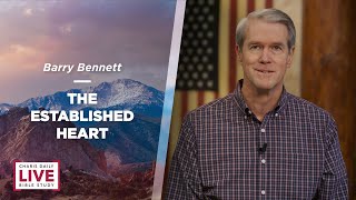 The Established Heart - Barry Bennett - CDLBS for June 15, 2023
