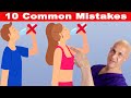 10 Common MISTAKES...You