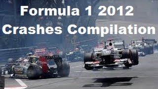 Formula 1 2012 Crashes Compilation