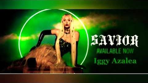 Iggy Azalea - Savior (Teaser) ft. Quavo