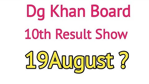 10th Result DG khan Board 2022
