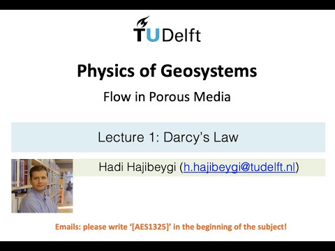Flow in Porous Media, Darcy&rsquo;s Law 1/2