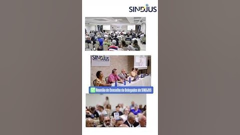 Reunião Conselho de Delegados SINDJUS: Comissão de Ética, Proposta Orçamentária e Código de Conduta