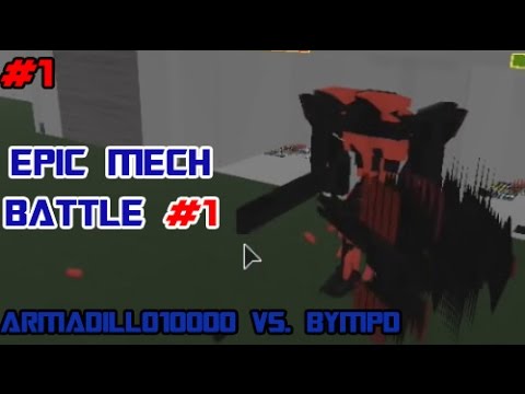 Roblox Build Your Own Mech Battle 1 Armadillo10000 Vs Bympd - epix robot artist build your own mech roblox