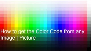 How to get the Color Code from any Image | Picture