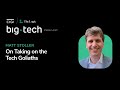 Big Tech - S2E06 - Matt Stoller on Taking on the Tech Goliaths