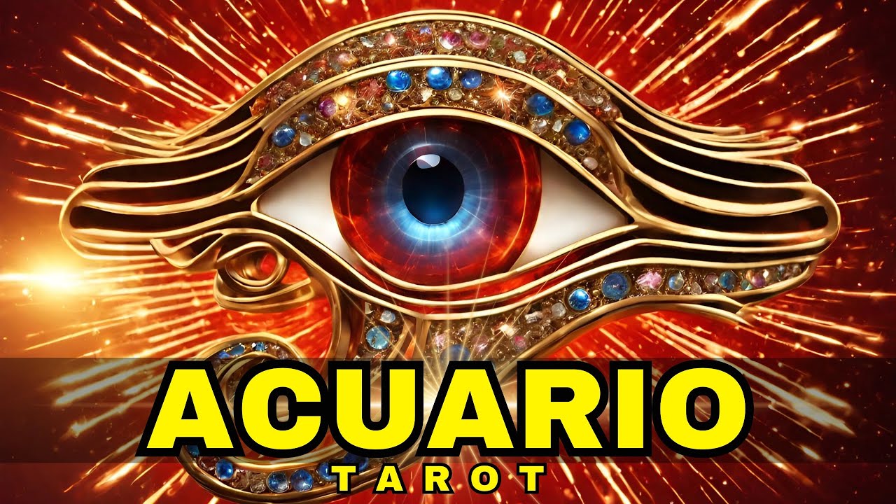 ACUARIO ♒️🔴EFFATA YESERAYE 🔴EL DESTINO TE LO TRAE Y ES REVELADOR 😱🎈🍀🗝️🔮 ...