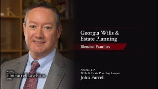 Blended families - Georgia estate planning