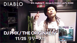 DJ PMX『THE ORIGINAL IV』Comment_DIABLO