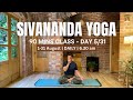 Sivananda Yoga Live Class - 90 mins -5/31