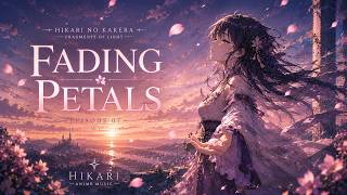 Fading Petals | Original Anime Opening | HIKARI NO KAKERA