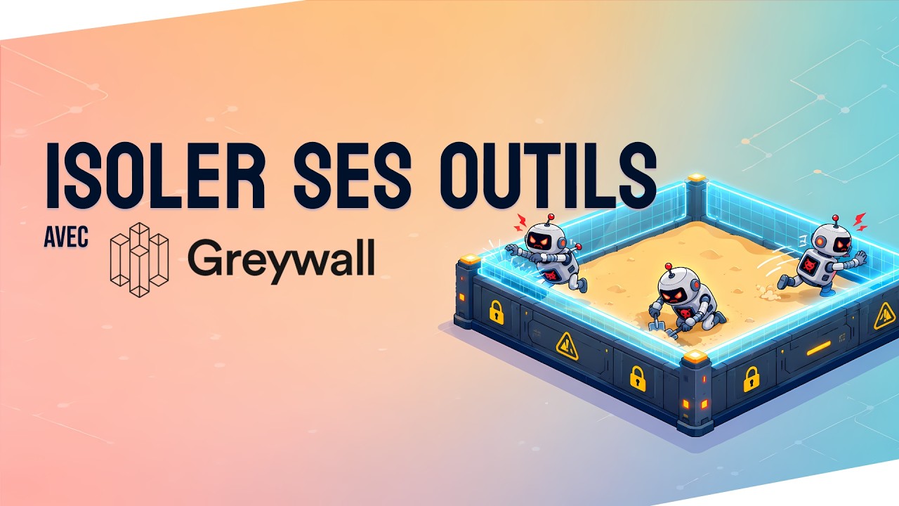 Protéger votre système des agents avec Greywall