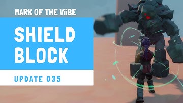 Mark of the ViiBE #35 - Shield Block (PS4 Dreams)