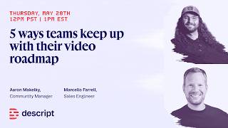 5 ways teams keep up with their video roadmap