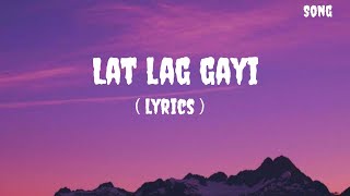 Lat lag gayi (lyrics) || Benny Dayal, Shalmali || Feel & Enjoy 