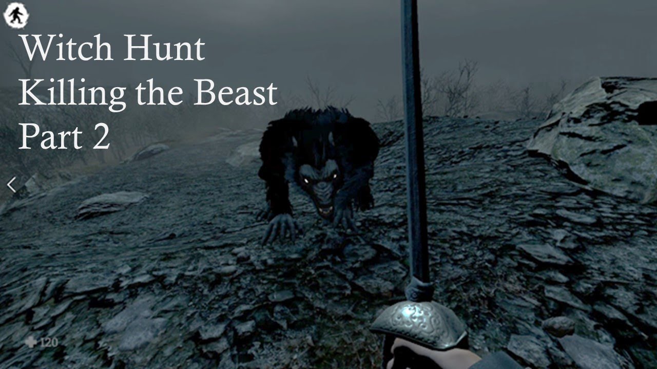 Witch Hunt -  Killing the Beast (Part 2)