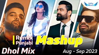 Punjabi Nonstop Mashup 2023 | Dj Fly Music | New Punjabi Dhol Mix Mashup | Part 1 | #mashup #remix