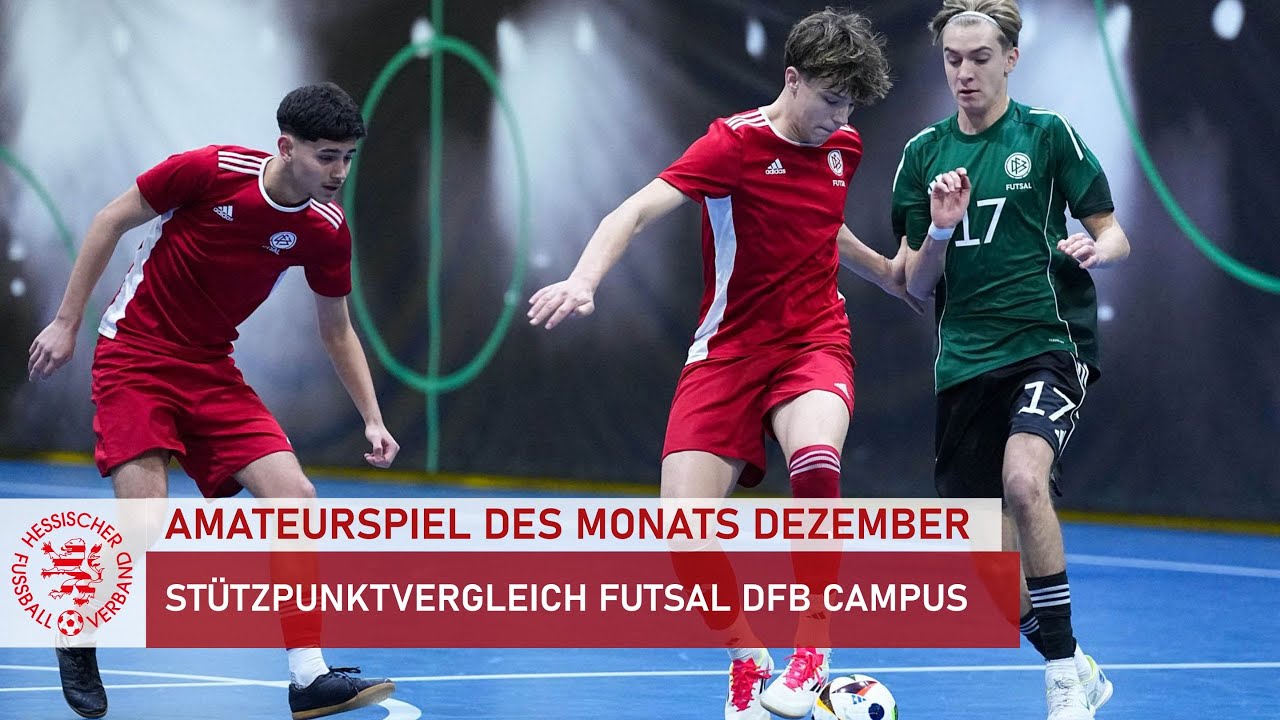Amateurspiel des Monats | Dezember 2025 | DFB-Stützpunktvergleich Futsal