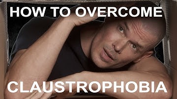 Claustrophobia: How to overcome fear of tight, crowded or confined spaces from the very root up.