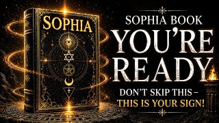 This Book Only Appears When Sophia Decides You re Ready