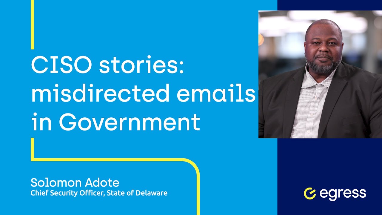 CISO stories: misdirected emails in Government with Solomon Adote