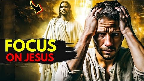 You Need To Keep Your Eyes On Jesus 