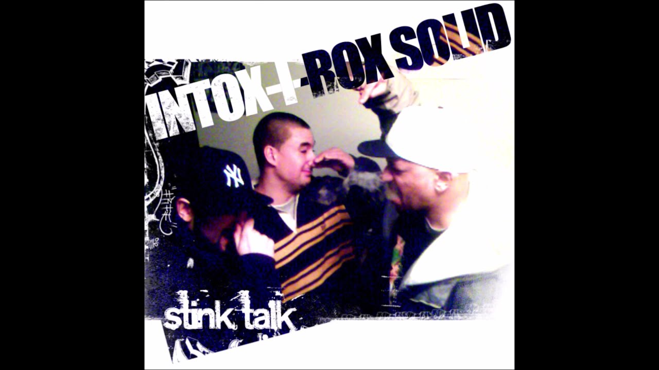 Intox-I-Rox Solid / CasUno & Rock Solid - Stink Talk (2008) ft. Esh & AmsUno Labeless Illtelligence