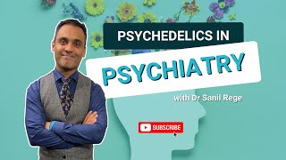 A Deep Dive into Psilocybin, LSD, and Hallucinogens in Psychiatry: Expert Insights