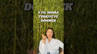 5 Yıl Sonra Ülkeme Döndüğümde Işındayaşam