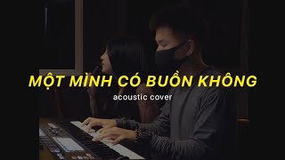 MỘT MÌNH CÓ BUỒN KHÔNG - Dương Ngân x Tuấn Chess | TA ACOUSTIC SESSION #4