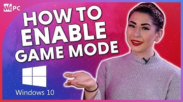 How To Enable Game Mode In Windows 2021