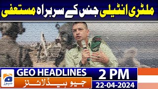Geo Headlines 2 PM | New IGP Islamabad assumes charge 22 days after notification | 22nd April 2024