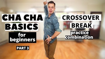 Cha Cha For Beginners Crossover Break